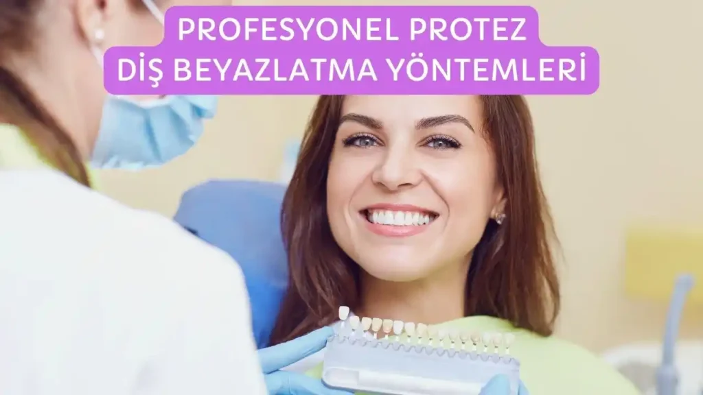profesyonel protez diş beyazlatma